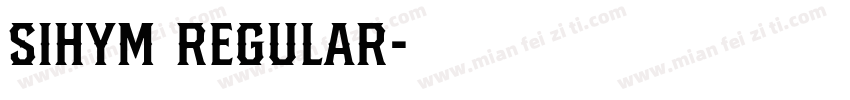 SIhym Regular字体转换